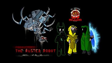 ADR Episode 338: (Niche-vember) - The Rusted Robot (Reloaded)
