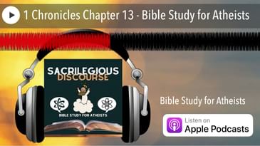 1 Chronicles Chapter 13 - Bible Study for Atheists