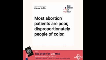E13: Woman and Abortion Access: Carole Joffe & David S. Cohen, Obstacle Course