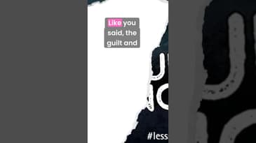 Ep 134 Clip, Overcoming Guilt and Fear