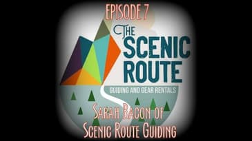 Episode 7 - Sarah Bacon from Scenic Route Guiding
