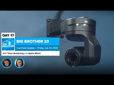 Big Brother 23 Day 17 Live Feed Update | July 23, 2021