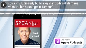 How can a University build a loyal and vibrant alumnus when students can't get to campus?