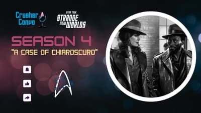 React & Review: Strange New World's "A Case of Chiaroscuro"