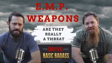 EMP Attack 2024: Are You Ready? | Essential Tips for Family Survival - Basic Badass Podcast