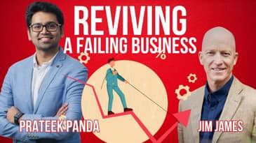 How to Revive a Failing Business with Prateek Panda