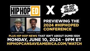 #HipHopEd and the 2024 HipHopEd Conference w/ Dr. Chris Emdin and Timothy D. Jones