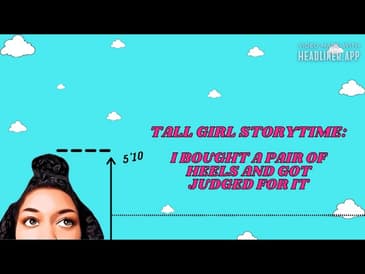 Tall Girl Storytime: I Bought My First Pair Of Heels | FYI Tall Girls Can Wear Heels Too!