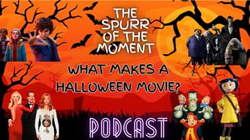 Spurr Of The Moment Podcast: What Makes A Halloween Movie?