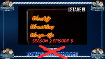 Weekly Wrestling Wrap-Up: Season 2 Episode 3 (2008)