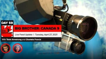 Big Brother Canada 9 | Day 59 Live Feed Update | Tuesday, April 27, 2021