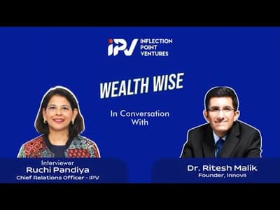 How Early-Stage Investing Creates Long-Term Wealth | Dr. Ritesh Malik