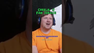 Cheelai is fan service