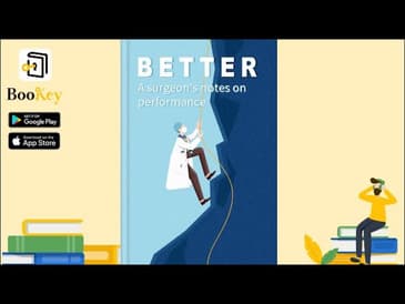 🔥🔥Better by Atul Gawande (Summary) -- A Surgeon's Notes on Performance