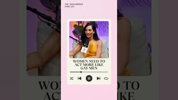 Straight women need to act more like gay men
