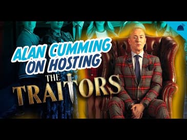 Alan Cumming - THE TRAITORS  Pre-Season Interview