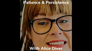 Patience & Persistence With Adoptee Alice Diver
