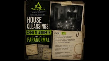 Ep. 251: House Cleansings, Spirit Attachments, and the Paranormal