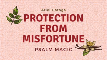 Psalm Magic: Psalm 14 -- Protection from Misfortune