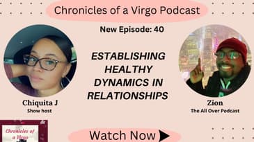 Establishing Healthy Dynamics in Relationships ft Zion