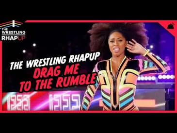 Wrestling RHAPUp | Drag Me To The Rumble