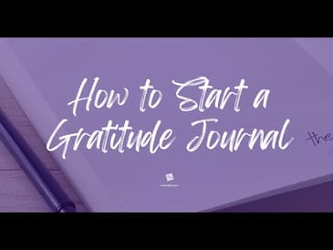 How to Start a Gratitude Journal