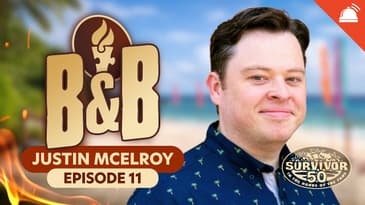 Survivor 50 B&B Ep 11 Recap w/ Justin McElroy