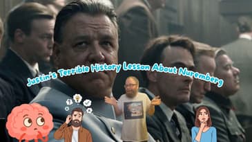 Justin’s Terrible History Lesson About Nuremberg