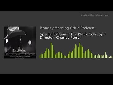 Special Edition: "The Black Cowboy." Director: Charles Perry.