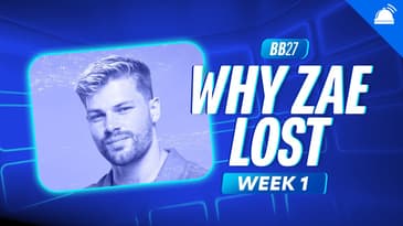 BB27 Why ___ Lost Week 1