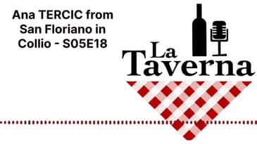 Ana TERCIC from San Floriano in Collio - S05E18 | La Taverna Friuli Wine