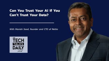 Can You Trust Your AI if You Can’t Trust Your Data? Reltio Weighs In