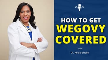 How to Get Wegovy Covered | Dr. Shelly MD