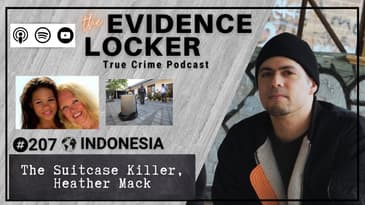 207.  The Suitcase Killer, Heather Mack | Indonesia FULL EPISODE