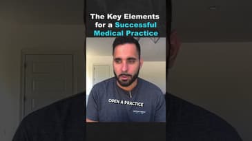 The Key Elements for a Successful Medical Practice (Part 2)