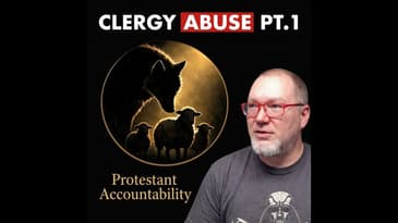 107 - 🎥 Interview with Dom Benninger of Protestant Accountability - Part 1