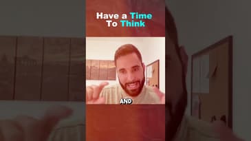 Have a Time To Think