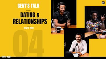 Gent's Talk podcast - Ep. 4: Dating & Relationships; How They Work & What Men Want