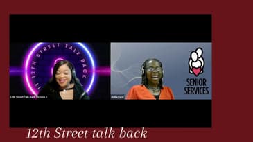 12th Street Talk Back presents... Senior Services Anita Ford