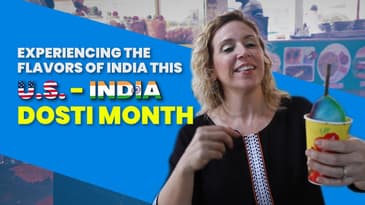 Experiencing the flavors of India this U.S.-India Dosti Month
