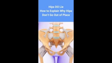 Hips DO Lie - How to Explain the Myth of Sacroiliac Joint Dysfunction