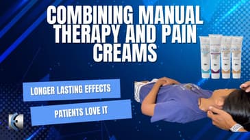Manual Therapy x Pain Creams = Get Longer Lasting Effects