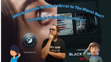 What Is The Worst Episode Of Black Mirror?