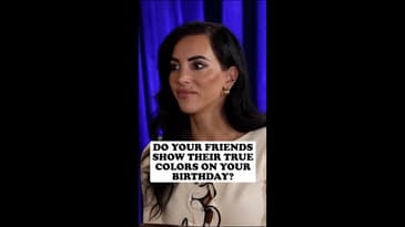 Do friends show their true colors on your birthday?