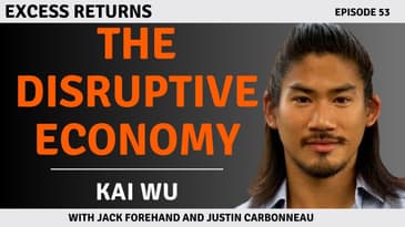 Monopolies, Intangible Assets and the Disruptive Economy with Kai Wu of Sparkline Capital