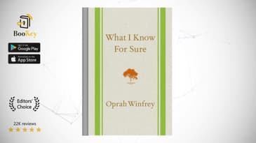 What I Know for Sure  Book Summary By Oprah Winfrey  Oprah Winfrey's life story and beliefs