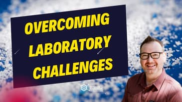 Overcoming Laboratory Challenges: Best Practices and Communication Tips from Mark Alessandroni