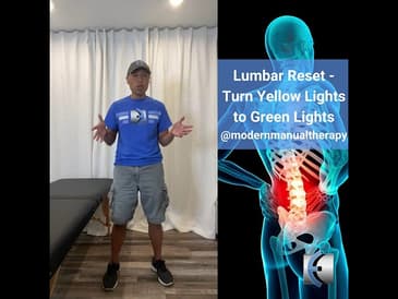 Lumbar Reset for Low Back Pain - Turn Yellow Lights into Green Lights