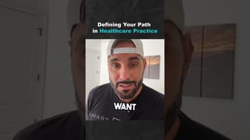 Defining your Path in Healthcare Practice (Part 2)