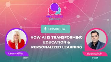 How AI Is Transforming Education & Personalized Learning with Muhammad Atif